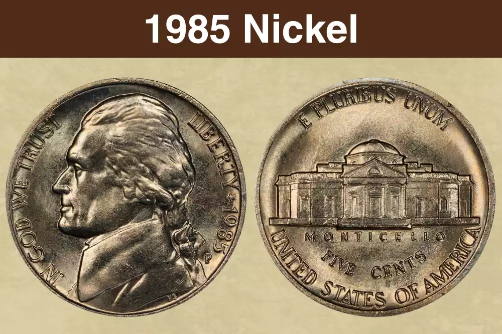 1985-P Jefferson nickel showing obverse portrait of Thomas Jefferson and reverse Monticello design